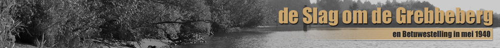 De Slag om de Grebbeberg en Betuwestelling in mei 1940